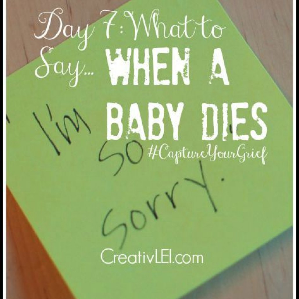 what-to-say-when-a-baby-dies-creativlei