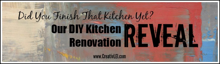 DIY Kitchen Renovation Reveal  CreativLEI