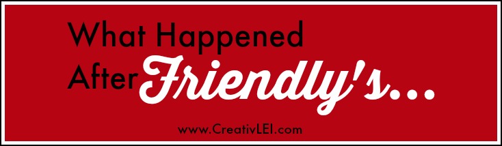 What Ever Happened After That Trip to Friendly’s? (31Days – 2014)