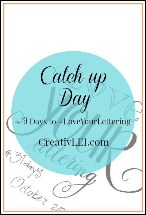 Catching up with the #LoveYourLettering challenge. It's not too late to join! CreativLEI.com