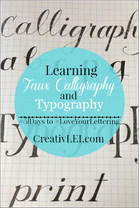 Faux Calligraphy and Typography {#LoveYourLettering}