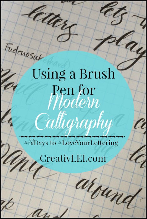 Using a Brush Pen for Modern Calligraphy {#LoveYourLettering}