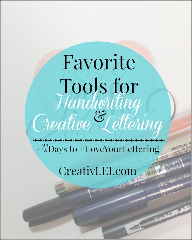 Favorite tools for handwriting and creative lettering. CreativLEI.com