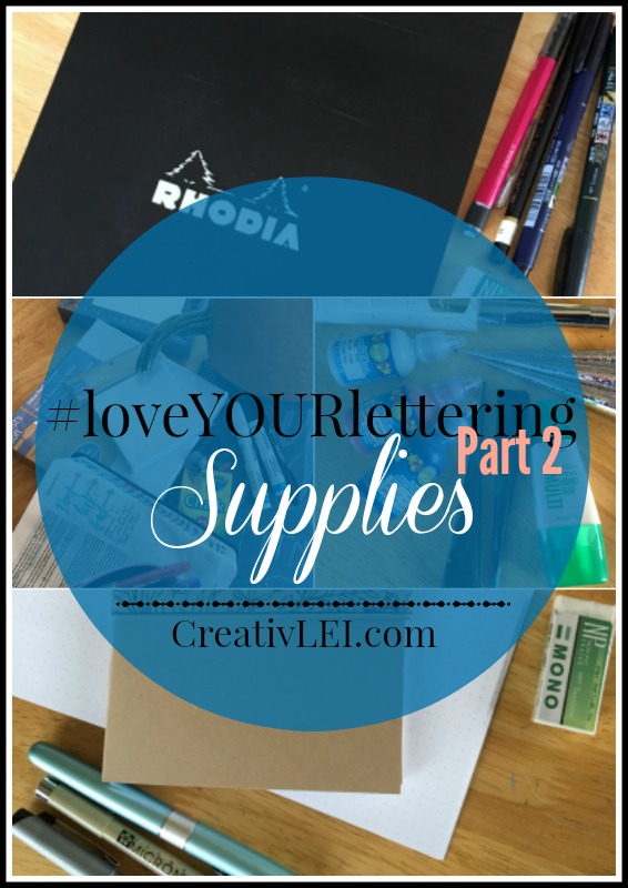 loveyourlettering-supplies-for-part-2-with-creativlei-com-free-to-join