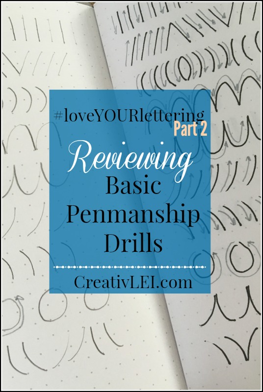 reviewing-basic-penmanship-drills-for-loveyourlettering-part-2-with-creativlei-com