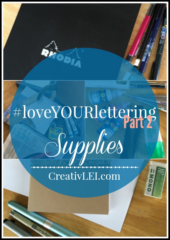 Supply List for #loveYOURlettering, Part 2
